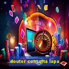 doutor consulta lapa